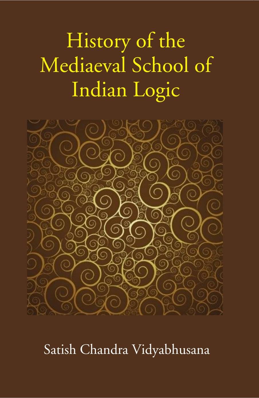     			History of the Mediaeval School of Indian Logic