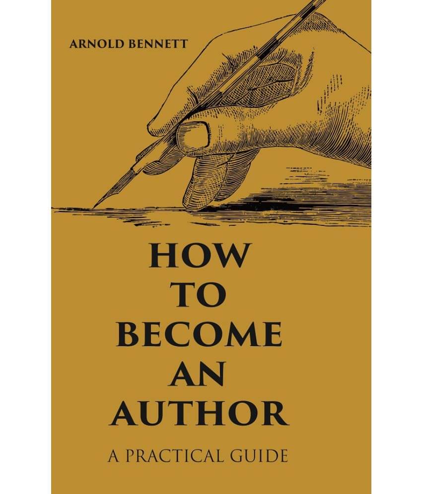How to Become an Author: A Practical Guide How to Become an Author: A Practical Guide