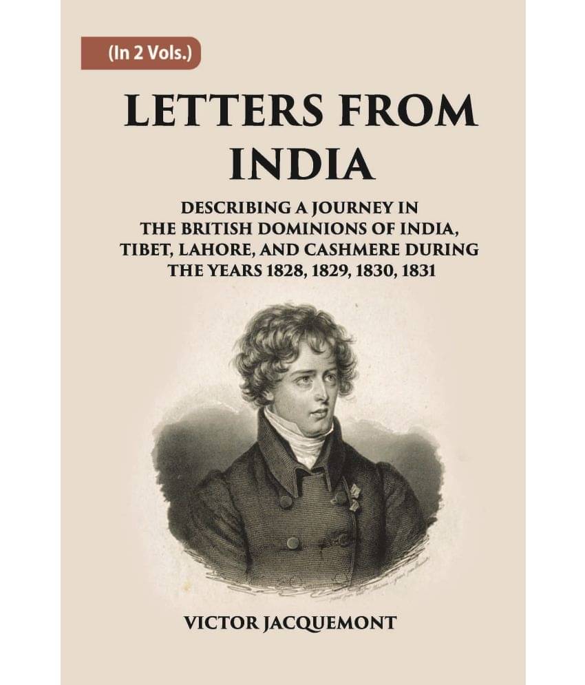 Letters From India: Describing A Journey In The British Dominions Of India Volume Vol. 1st     			Letters From India: Describing A Journey In The British Dominions Of India Volume Vol. 1st