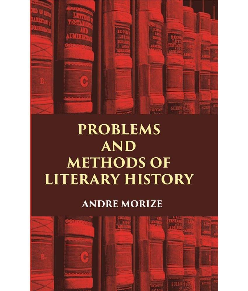     			PROBLEMS AND METHODS OF LITERARY HISTORY