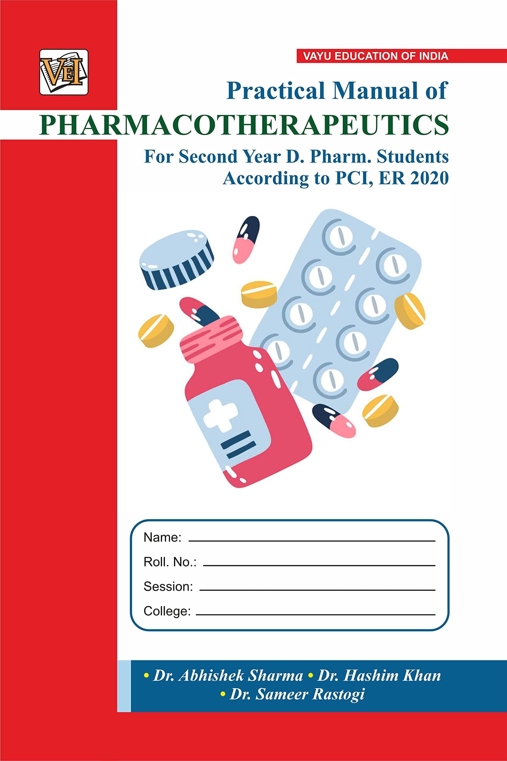    			Practical Manual of PHARMACOTHERAPEUTICS For Second Year Diploma Pharmacy Students According To PCI, ER 2020