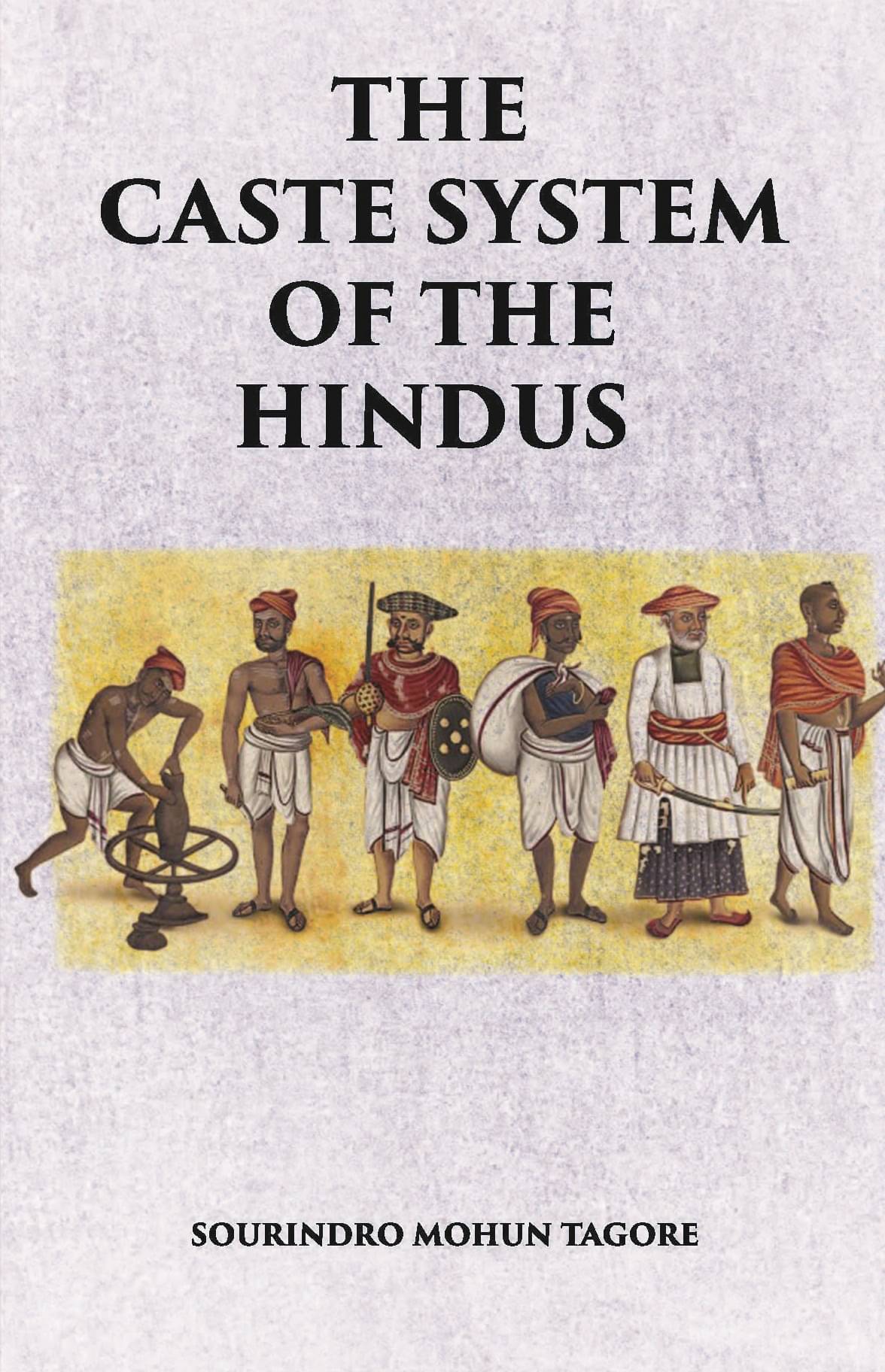     			THE CASTE SYSTEM OF THE HINDUS [Hardcover]