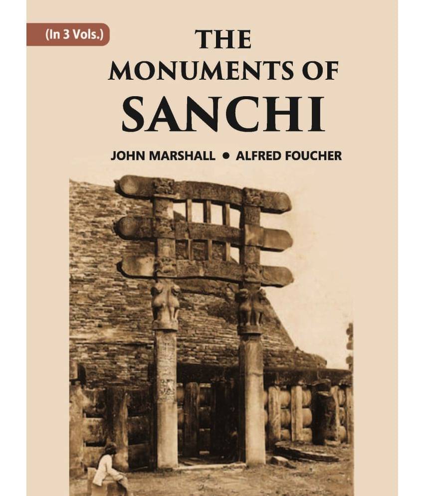     			THE MONUMENTS OF SANCHI Volume Vol. 2nd