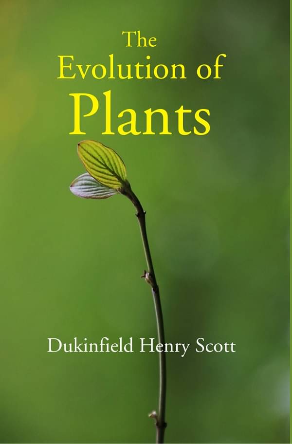     			The Evolution of Plants