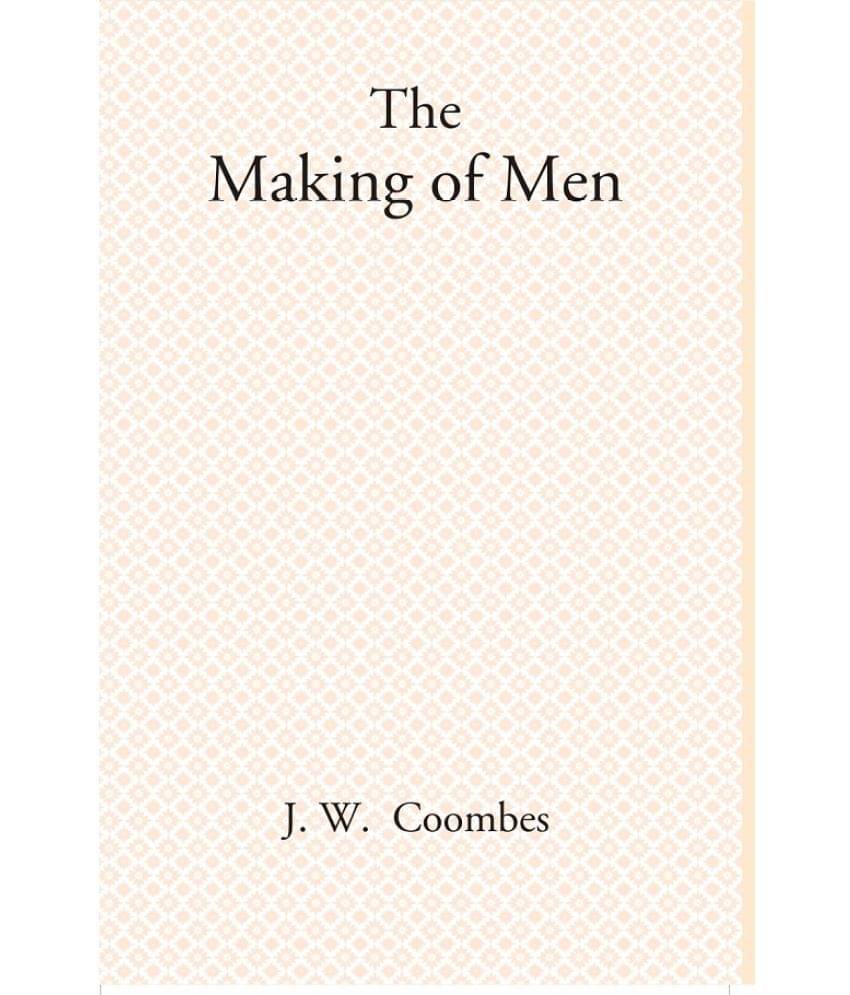     			The Making of Men
