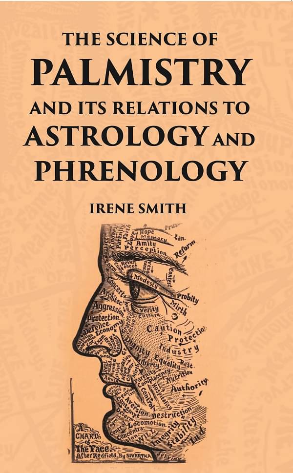     			The Science Of Palmistry And Its Relations To Astrology And Phrenology
