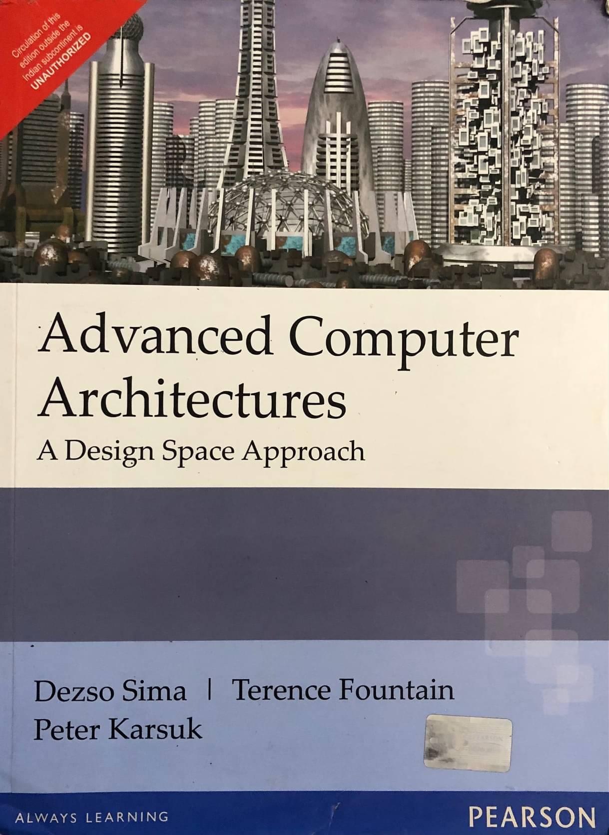 Advanced Computer Architectures: A Design Space Approach Advanced Computer Architectures: A Design Space Approach