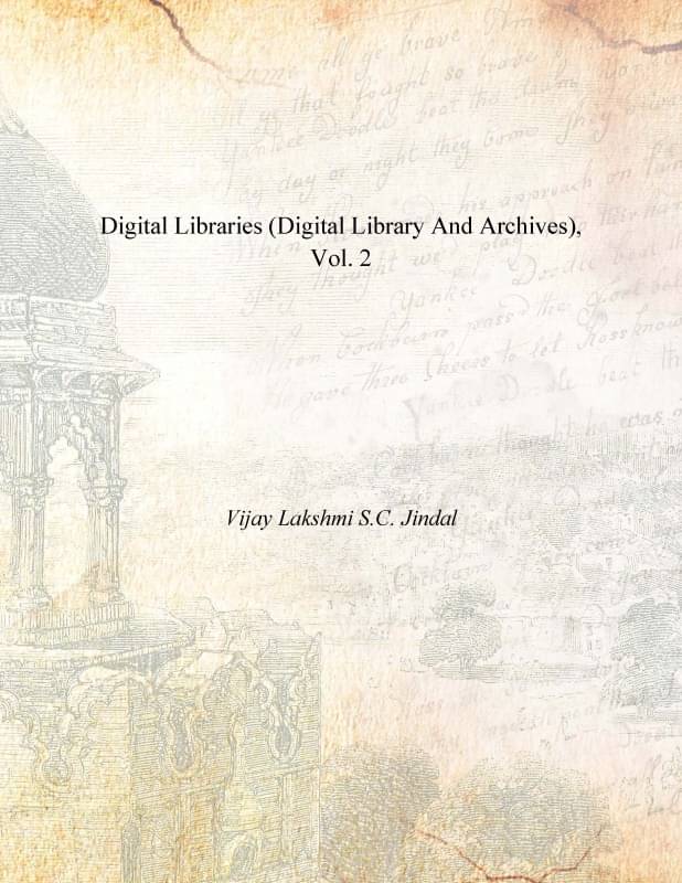     			Digital Libraries (Digital Library and Archives) Vol. 2nd [Hardcover]