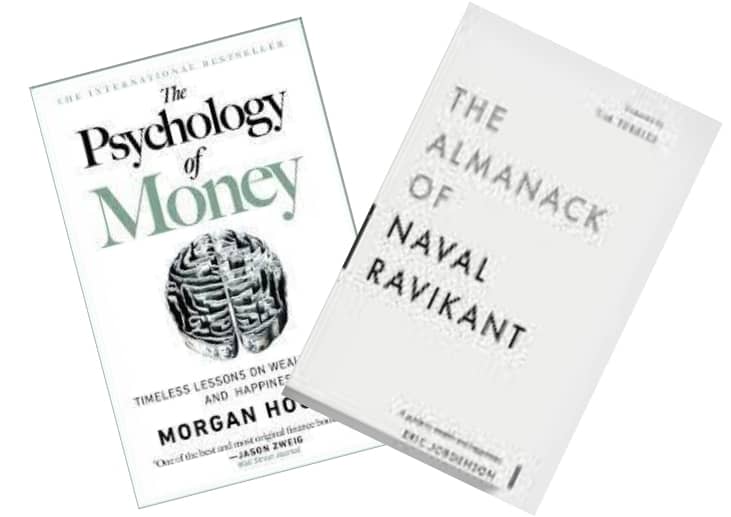 The Psychology Of Money + Almanack Of Naval Ravikant