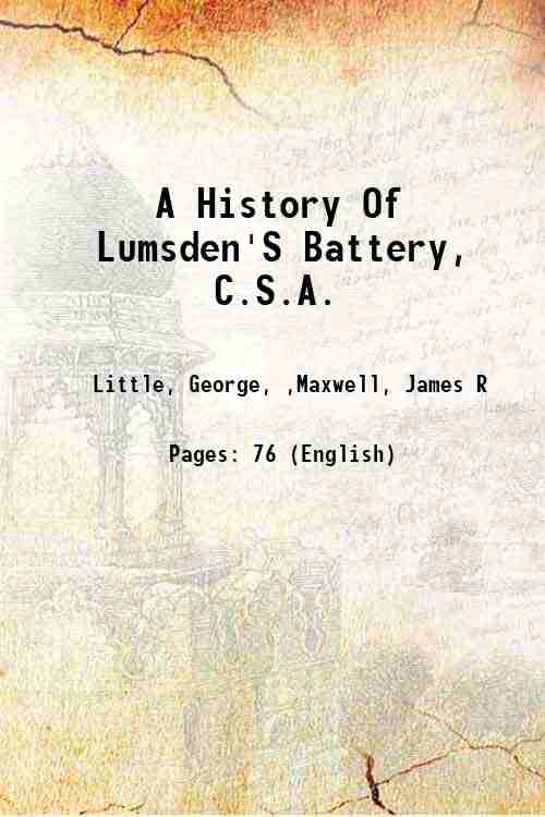    			A History Of Lumsden'S Battery, C.S.A. 1905 [Hardcover]