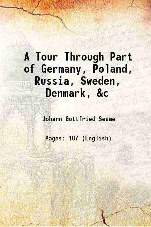     			A Tour Through Part of Germany, Poland, Russia, Sweden, Denmark, &c 1807 [Hardcover]
