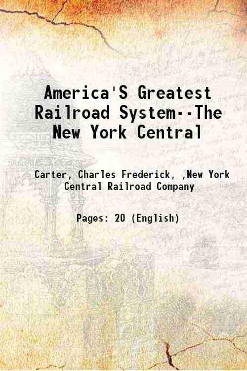    			America'S Greatest Railroad System--The New York Central 1921 [Hardcover]