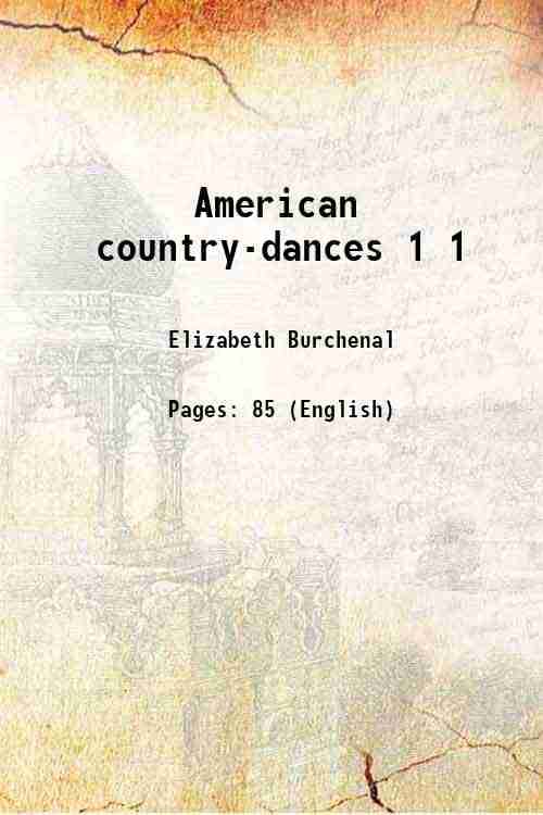     			American country-dances Volume 1 1918 [Hardcover]