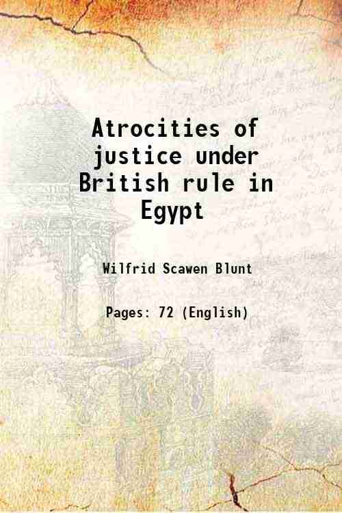     			Atrocities of justice under British rule in Egypt 1907 [Hardcover]