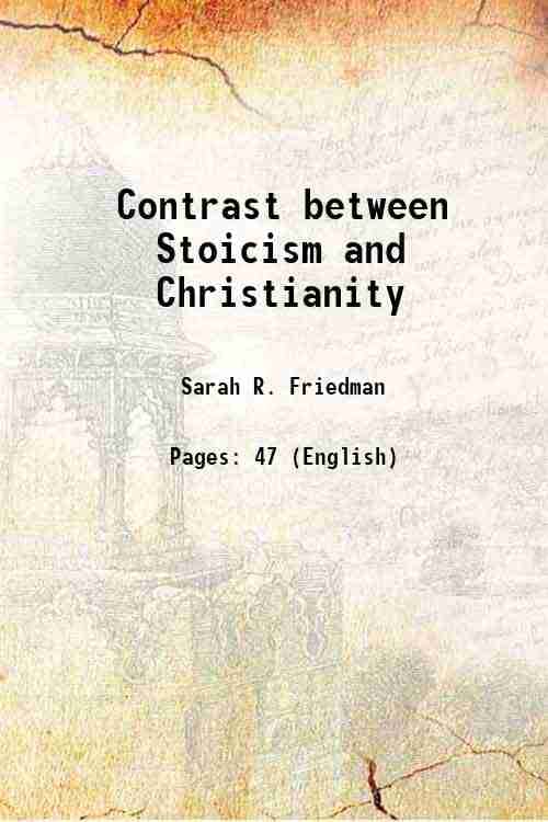     			Contrast between Stoicism and Christianity 1916 [Hardcover]