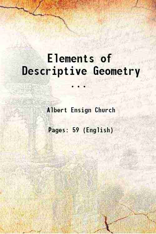     			Elements of Descriptive Geometry ... 1874 [Hardcover]
