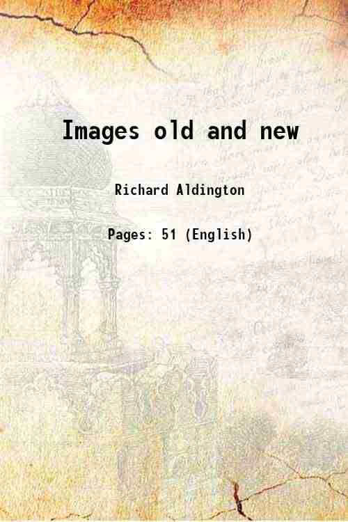     			Images old and new 1916 [Hardcover]