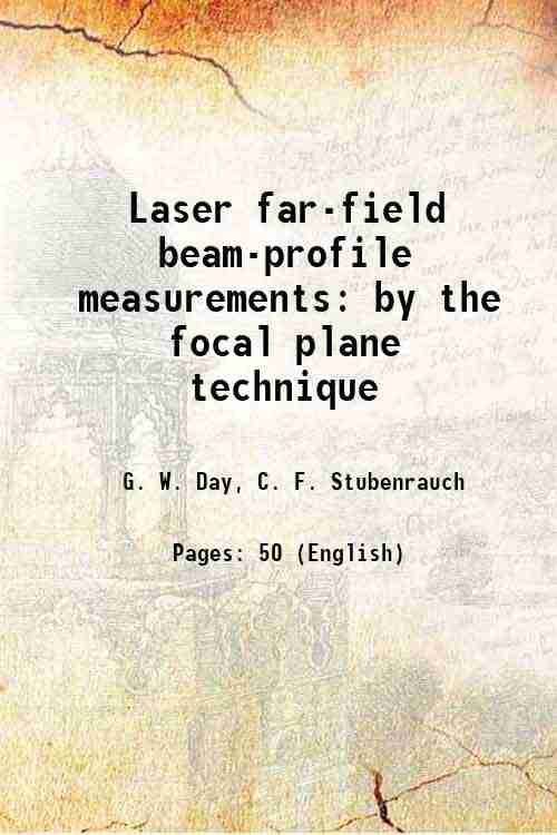     			Laser far-field beam-profile measurements by the focal plane technique Volume NBS Technical Note 1001 [Hardcover]