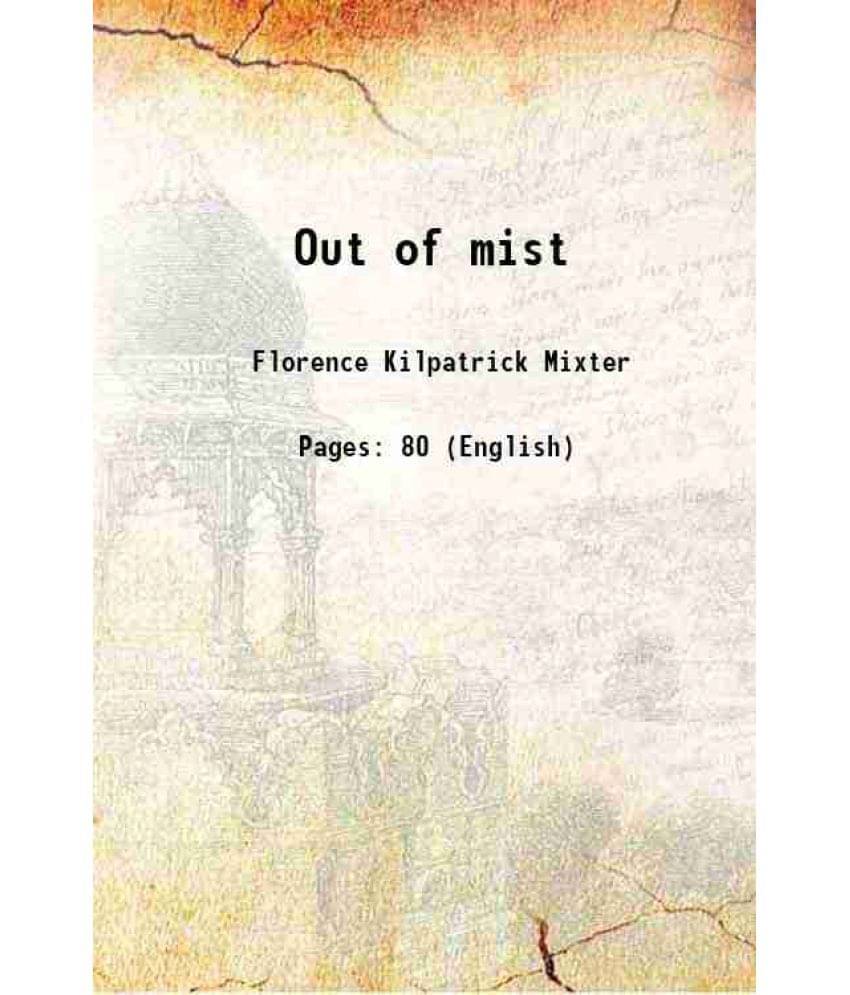     			Out of mist 1921 [Hardcover]