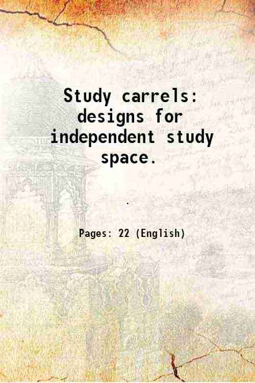     			Study carrels designs for independent study space. 1962 [Hardcover]