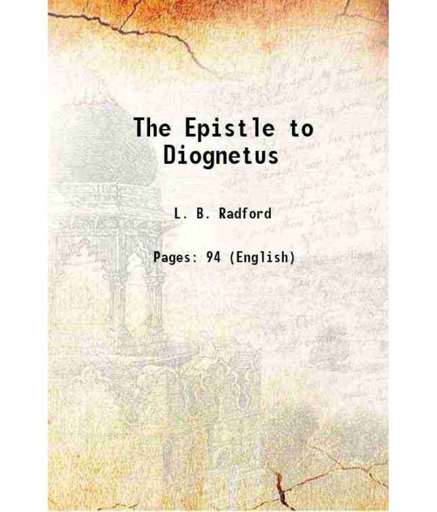     			The Epistle to Diognetus 1908 [Hardcover]