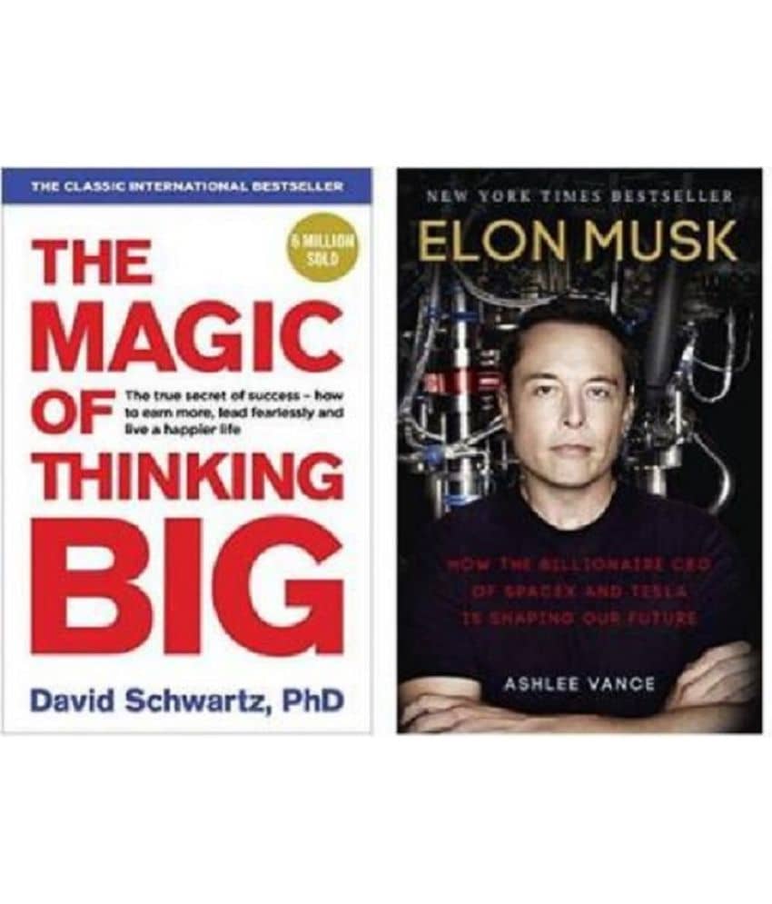 The Magic Of Thinking Big + Elon Musk