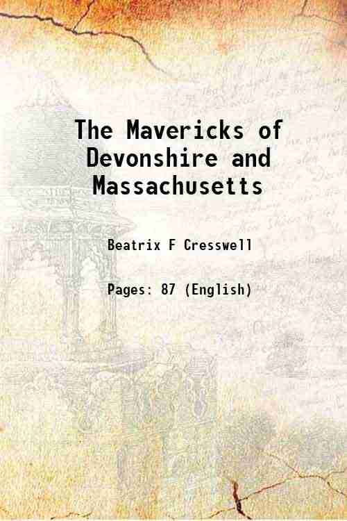     			The Mavericks of Devonshire and Massachusetts 1929 [Hardcover]