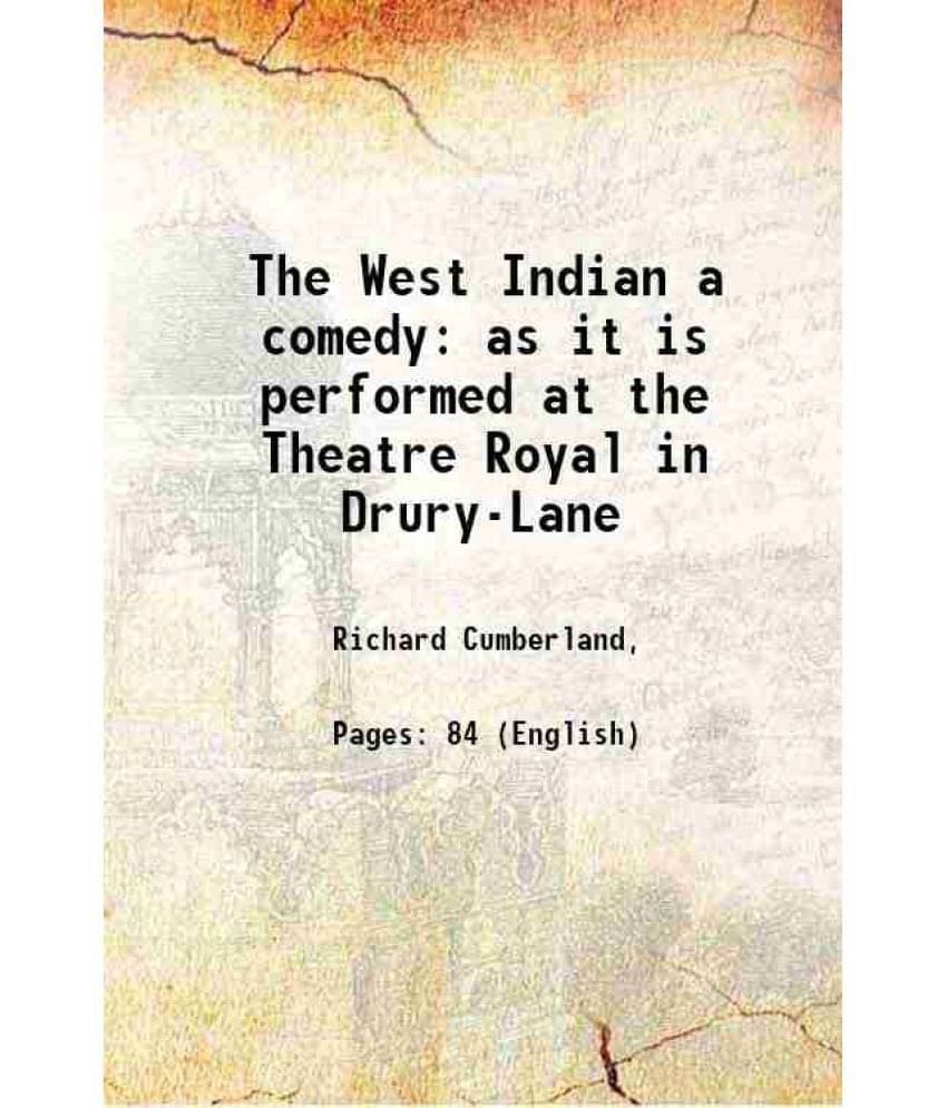     			The West Indian a comedy 1792 [Hardcover]