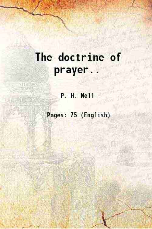     			The doctrine of prayer.. 1876 [Hardcover]