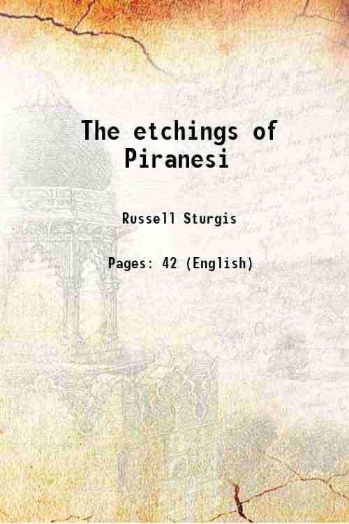     			The etchings of Piranesi 1900 [Hardcover]