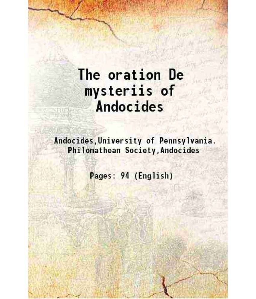     			The oration De mysteriis of Andocides 1896 [Hardcover]