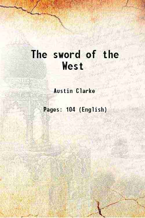     			The sword of the West 1921 [Hardcover]