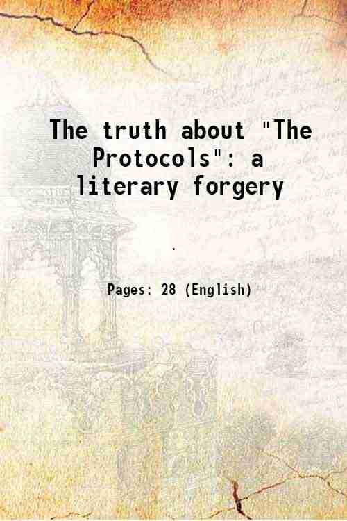     			The truth about "The Protocols" a literary forgery 1921 [Hardcover]