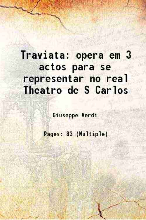     			Traviata opera em 3 actos para se representar no real Theatro de S Carlos 1855 [Hardcover]