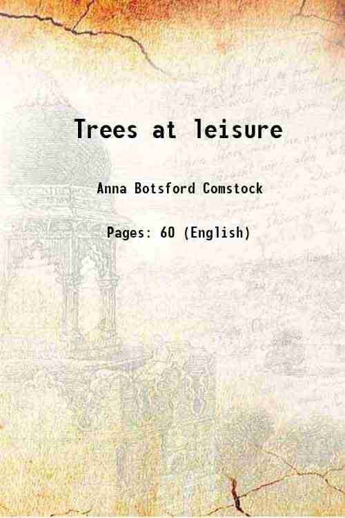     			Trees at leisure 1916 [Hardcover]