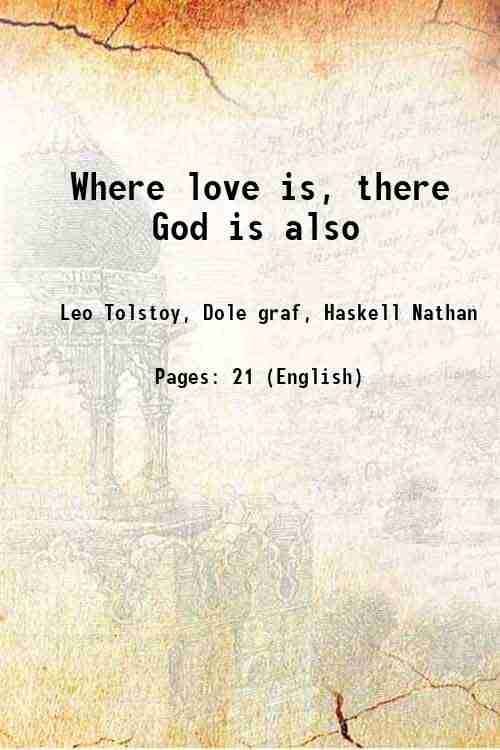     			Where love is, there God is also 1887 [Hardcover]