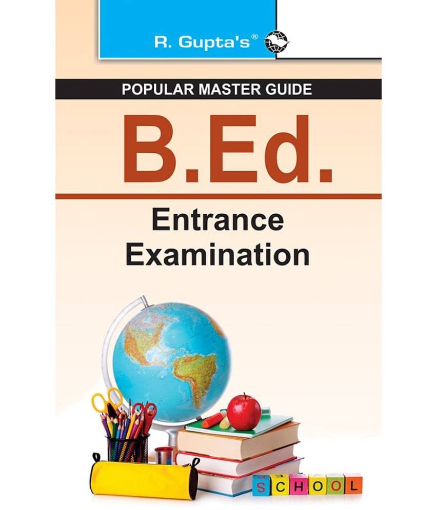 B.Ed. Entrance Exam Guide     			B.Ed. Entrance Exam Guide