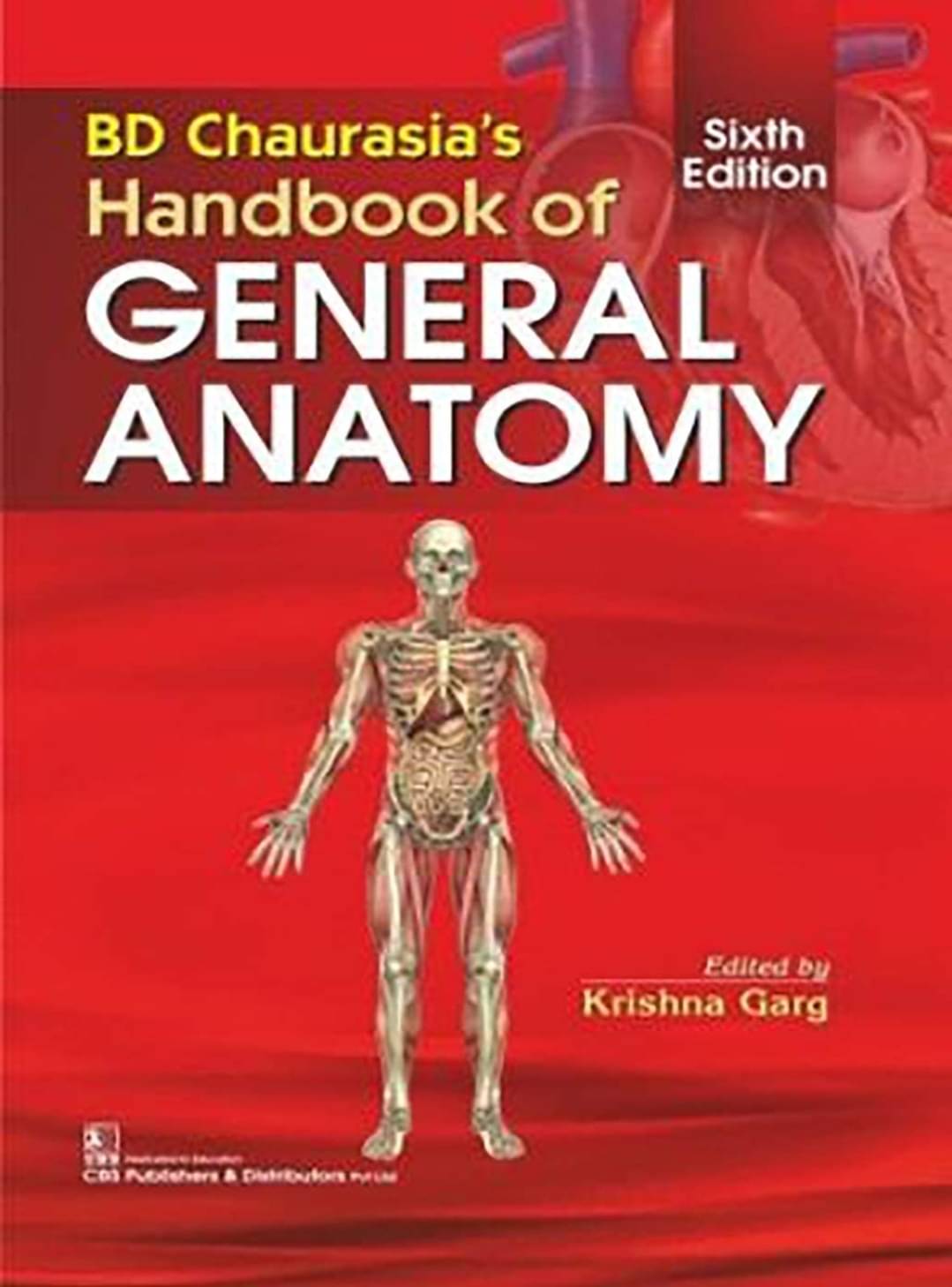 Bd Chaurasias Handbook Of General Anatomy 6Ed (Pb 2020) Bd Chaurasias Handbook Of General Anatomy 6Ed (Pb 2020)