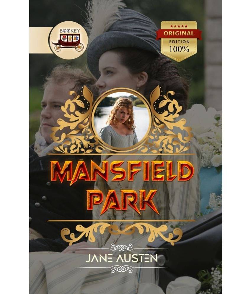     			Bookey Mansfield Park, Jane Austen's Classic Story of Society and Romance (Original Edition)