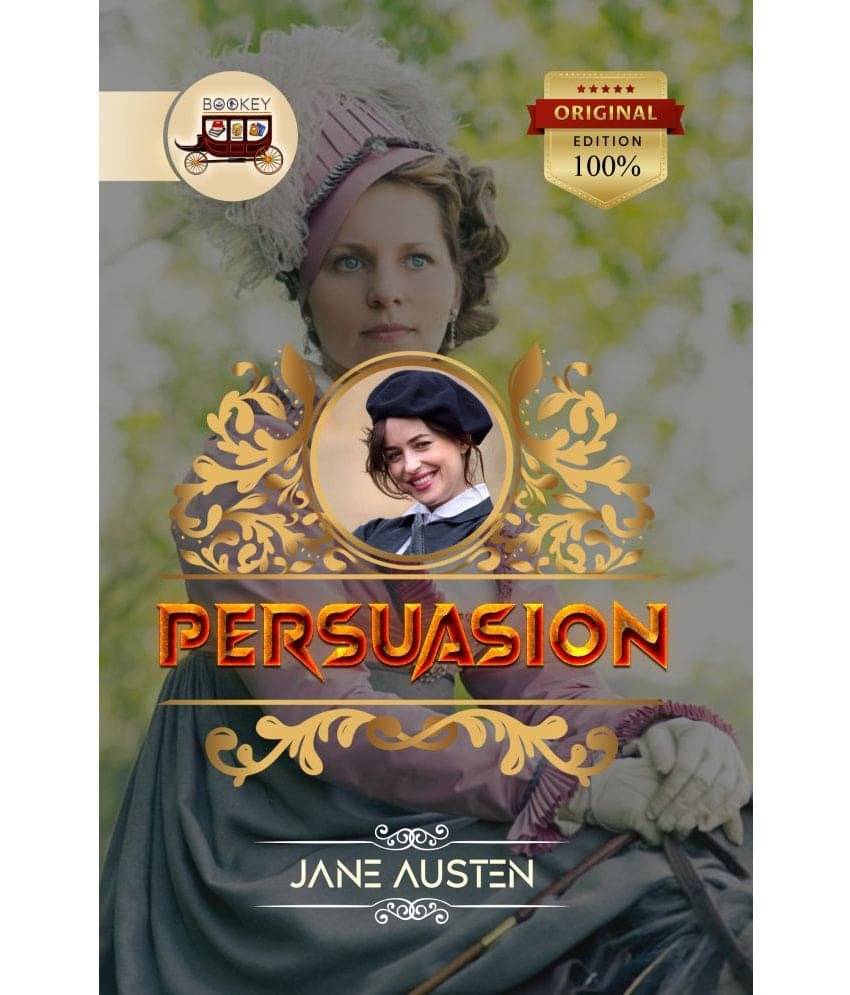 Bookey Persuasion, Jane Austen's Timeless Tale of Love and Redemption (Original Edition) Bookey Persuasion, Jane Austen's Timeless Tale of Love and Redemption (Original Edition)