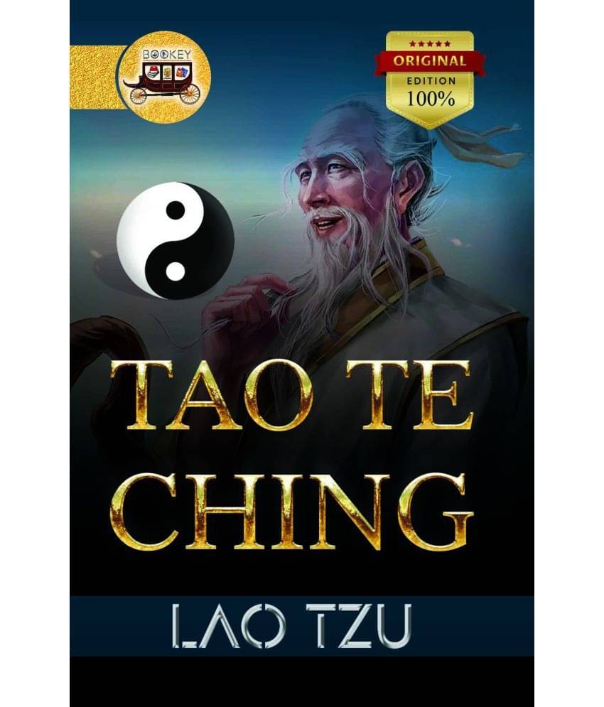 Bookey Tao Te Ching, Lao Tzu's Timeless Guide to Wisdom and Harmony (Original Edition) Bookey Tao Te Ching, Lao Tzu's Timeless Guide to Wisdom and Harmony (Original Edition)