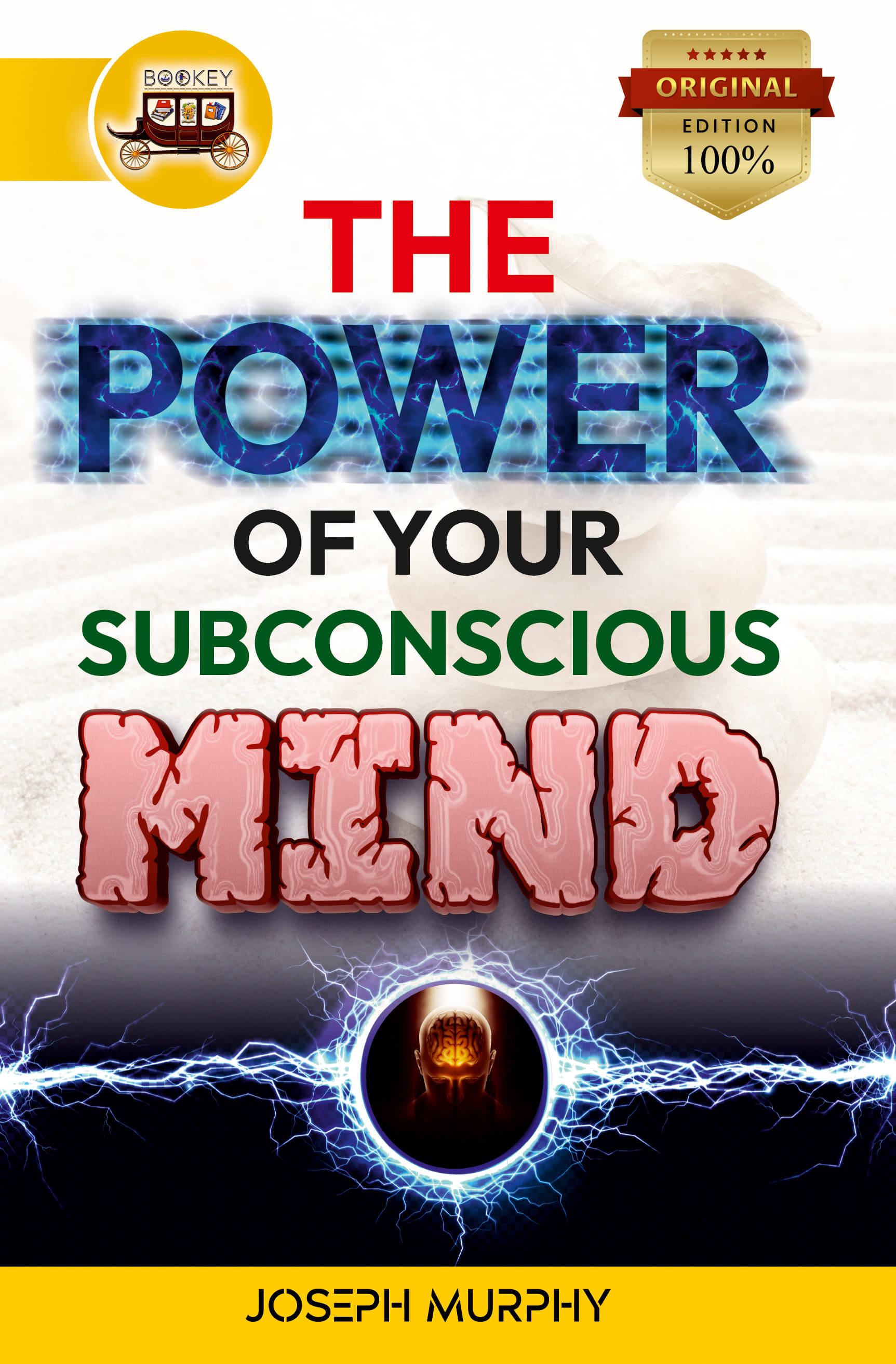 Bookey The Power of Your Subconscious Mind, Joseph Murphy's Classic Guide to Self-Discovery (Original Edition) Bookey The Power of Your Subconscious Mind, Joseph Murphy's Classic Guide to Self-Discovery (Original Edition)