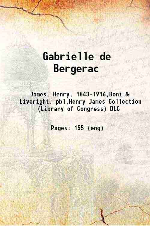     			Gabrielle de Bergerac 1918 [Hardcover]