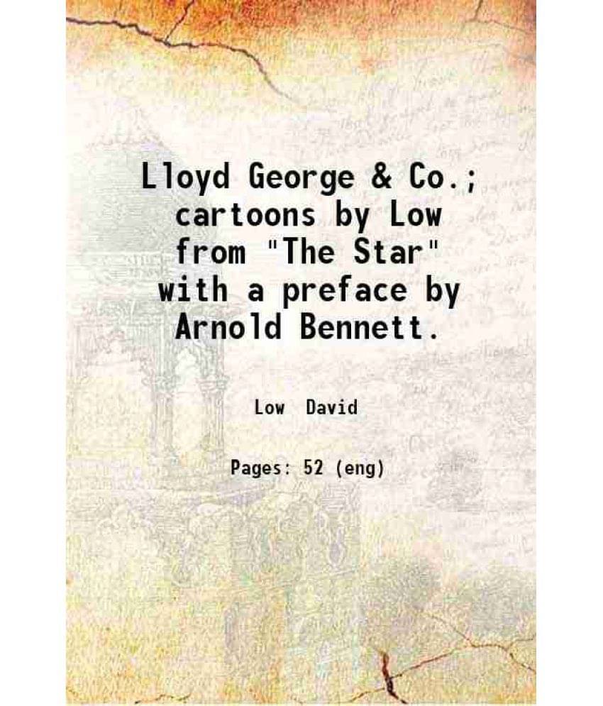     			Lloyd George & Co.; cartoons by Low from "The Star" with a preface by Arnold Bennett. 1921 [Hardcover]