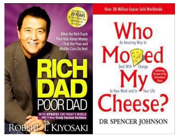     			Rich Dad Poor Dad + Who Moved My Cheese?
