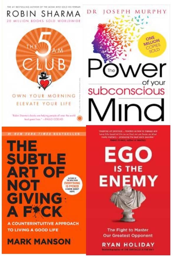 5 Am Club + The Power of your subconscious mind + The Subtle Art +  Ego Is The Enemy