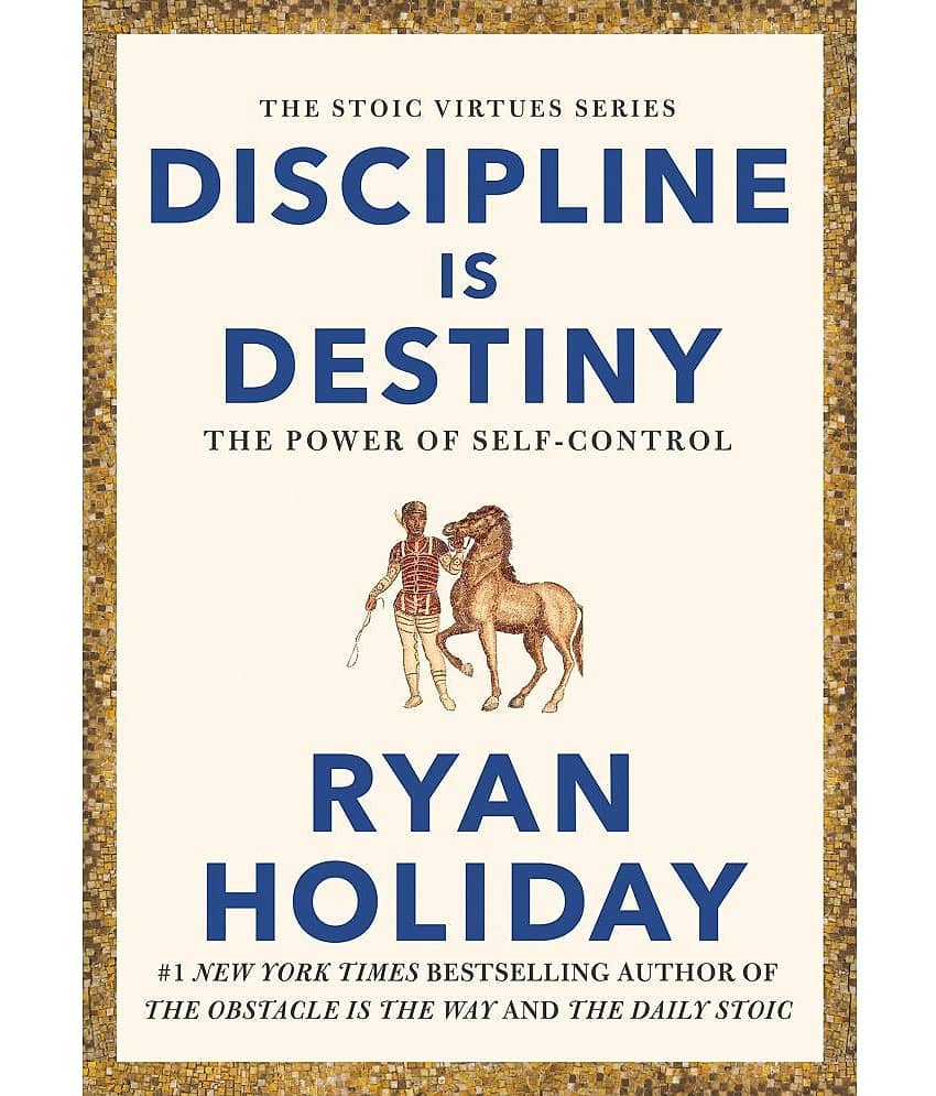 Discipline is Destiny: The Power of Self-Control By Ryan Holiday - Stationery | Buy online on ZillyBuy
