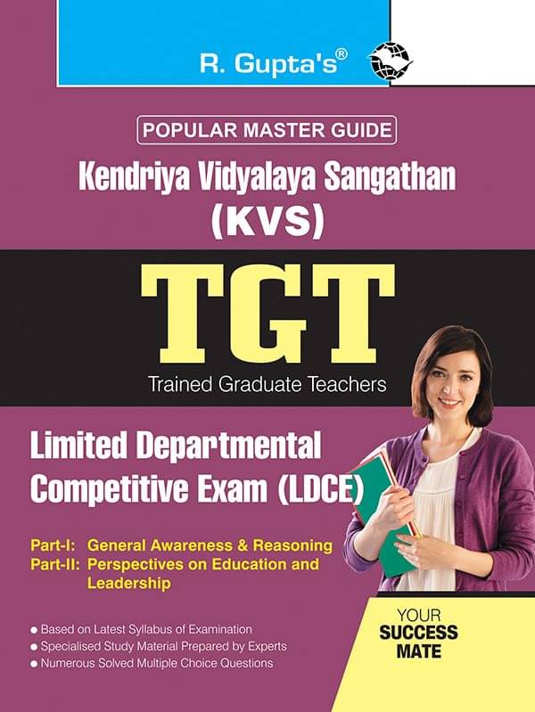 KVS: TGT Limited Departmental Competitive Exam (LDCE) Part I & Part II KVS: TGT Limited Departmental Competitive Exam (LDCE) Part I & Part II