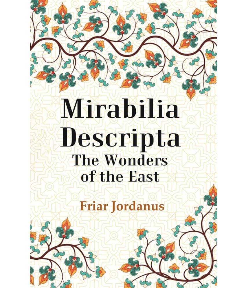     			Mirabilia Descripta The Wonders Of The East [Hardcover]