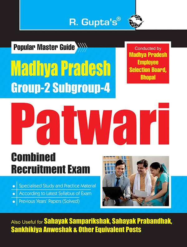 Madhya Pradesh – Group-2 Subgroup-4 (Patwari) Combined Recruitment Exam Guide Madhya Pradesh – Group-2 Subgroup-4 (Patwari) Combined Recruitment Exam Guide